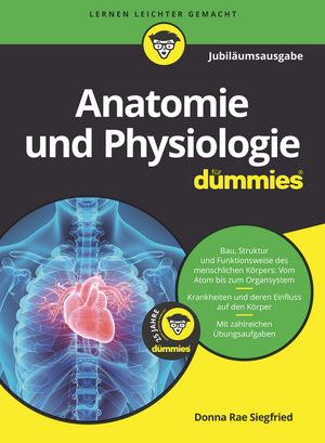 Anatomie und Physiologie für Dummies, 3. Auflage