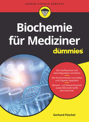 Biochemie f&uuml;r Mediziner f&uuml;r Dummies