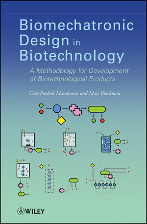 Biomechatronic Design in Biotechnology: A Methodology for Development of Biotechnological Products