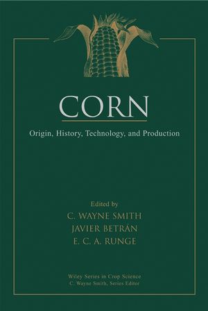 Corn: Origin, History, Technology, and Production