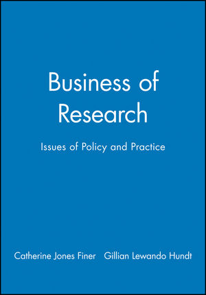 Business of Research: Issues of Policy and Practice