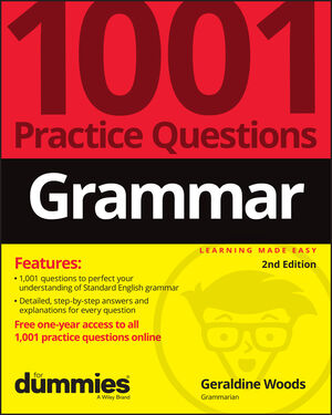 Grammar: 1001 Practice Questions For Dummies (+ Free Online Practice), 2nd Edition