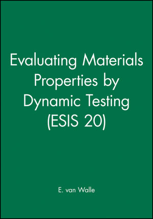 Evaluating Materials Properties by Dynamic Testing (ESIS 20)