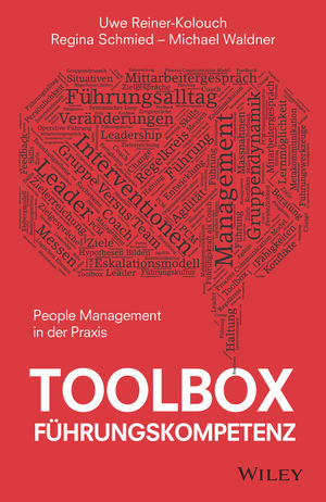 Toolbox F&uuml;hrungskompetenz: People Management in der Praxis