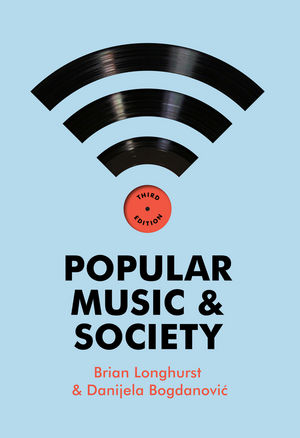 Popular Music and Society, 3rd Edition