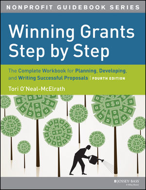 Winning Grants Step by Step: The Complete Workbook for Planning, Developing and Writing Successful Proposals, 4th Edition cover image