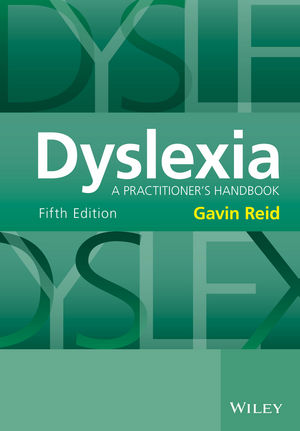 Dyslexia: A Practitioner's Handbook, 5th Edition | Wiley