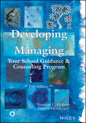 Developing and Managing Your School Guidance and Counseling Program, 5th Edition cover image