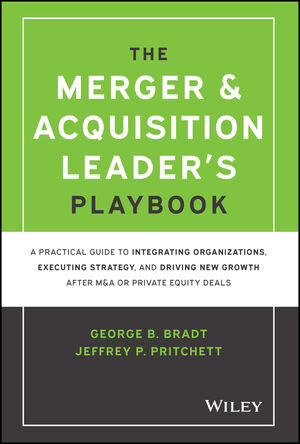 The Complete Guide to Mergers and Acquisitions: Process Tools to 