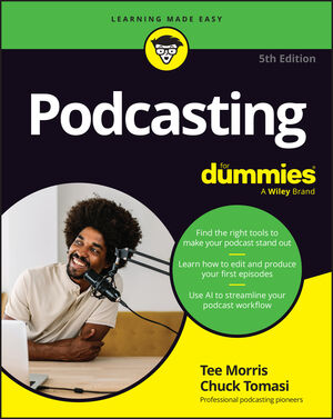 Podcasting For Dummies, 5th Edition