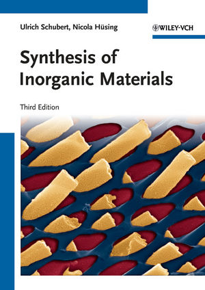 Synthesis of Inorganic Materials, 3rd Edition