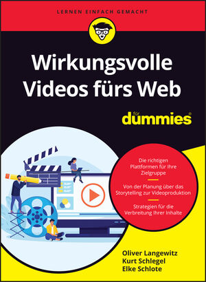 Wirkungsvolle Videos f&uuml;rs Web f&uuml;r Dummies