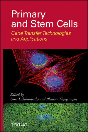 Primary and Stem Cells: Gene Transfer Technologies and Applications