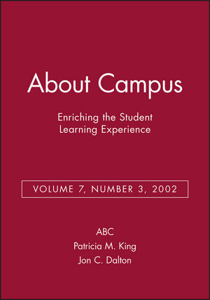 About Campus: Enriching the Student Learning Experience, Volume 7, Number 3, 2002