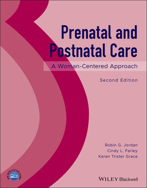 Prenatal And Postnatal Care A Woman Centered Approach 2nd Edition - 