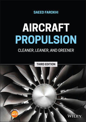 Aircraft Propulsion: Cleaner, Leaner, and Greener, 3rd Edition
