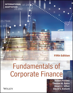 Fundamentals of Corporate Finance, International Adaptation, 5th Edition