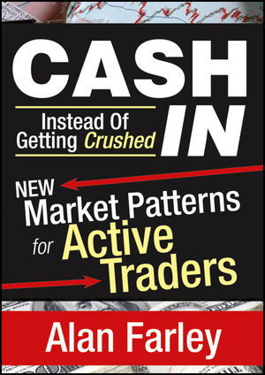 Cash In Instead of Getting Crushed: New Market Patterns for Active Traders cover image