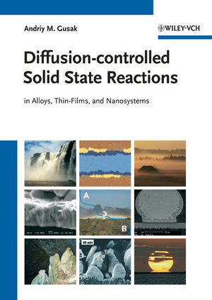 Diffusion-controlled Solid State Reactions: In Alloys, Thin Films and Nanosystems