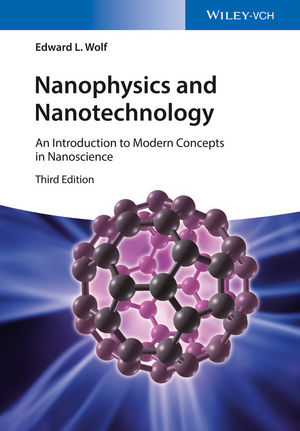 Nanophysics and Nanotechnology: An Introduction to Modern Concepts in Nanoscience, 3rd Edition