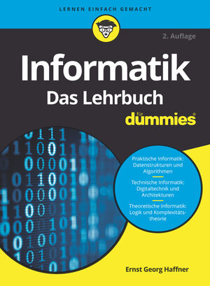 Informatik f&uuml;r Dummies, Das Lehrbuch, 2. Auflage