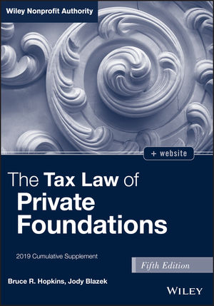 The Tax Law of Private Foundations, + WS 2019 Cumulative Supplement, 5th Edition