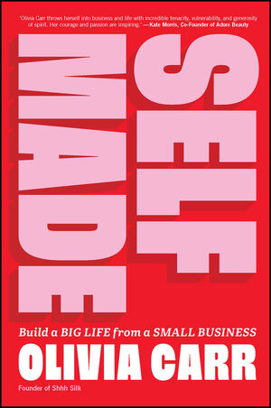 Self-Made: Build a Big Life from a Small Business