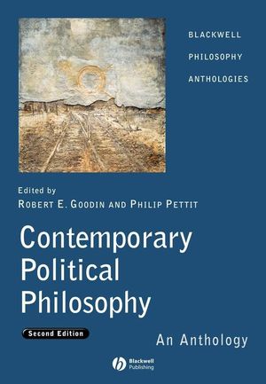 Contemporary Political Philosophy: An Anthology, 2nd Edition