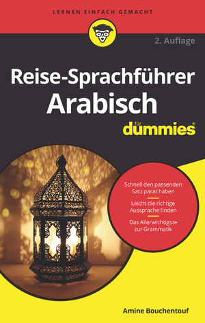 Reise Sprachf Uuml Hrer Arabisch F Uuml R Dummies 2 Auflage Wiley