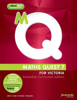 Maths Quest 7 for Victoria & eBookPlus, Australian Curriculum Edition