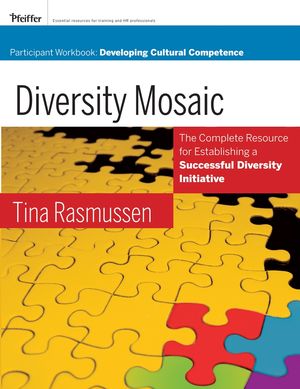 Diversity Mosaic Participant Workbook: Developing Cultural Competence