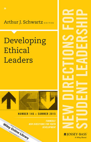 Developing Ethical Leaders: New Directions for Student Leadership, Number 146