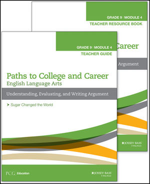 English Language Arts, Grade 9 Module 4: Understanding, Evaluating, and Writing Argument,Teacher Set