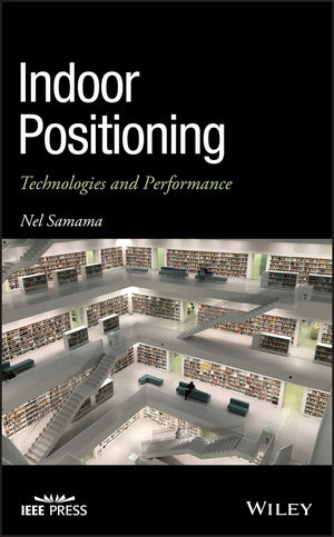 Indoor Positioning: Technologies and Performance