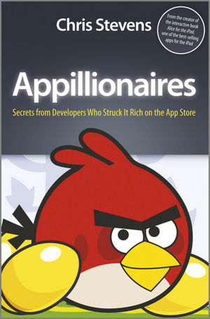 Appillionaires: Secrets from Developers Who Struck It Rich on the App Store