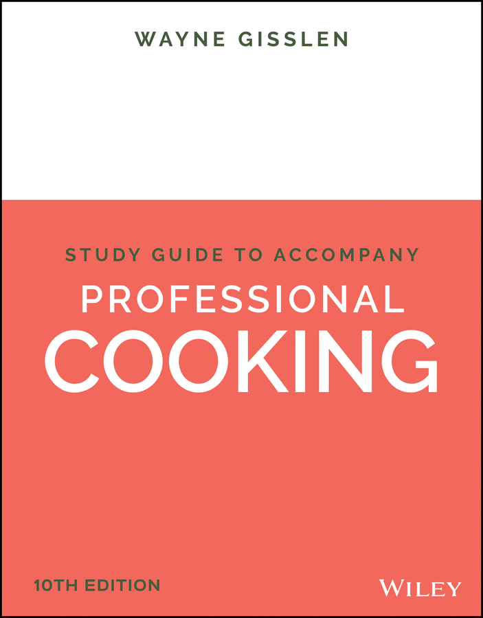 the professional chef 英語版 WILEY cooking The Professional Chef, 9e Study Guide | Wiley