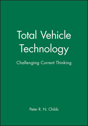 Total Vehicle Technology: Challenging Current Thinking