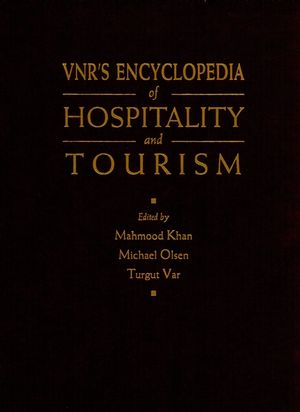 VNR's Encyclopedia of Hospitality and Tourism