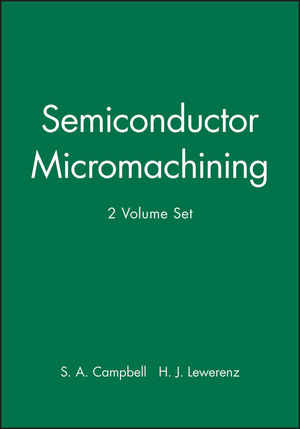 Semiconductor Micromachining Volumes 1 2 Set - 