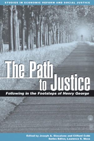 The Path to Justice: Following in the Footsteps of Henry George