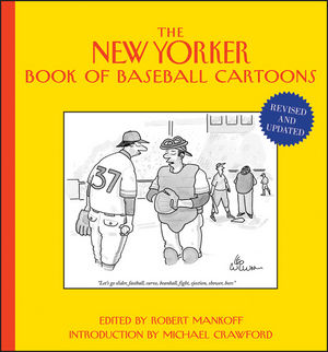 The New Yorker Book of Baseball Cartoons, Revised and Updated