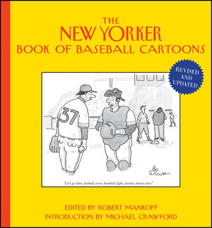 The New Yorker Book of Baseball Cartoons, Revised and Updated