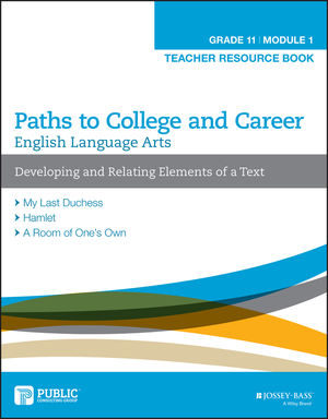 English Language Arts, Grade 11 Module 1: Developing and Relating Elements of a Text, Teacher Resource Book