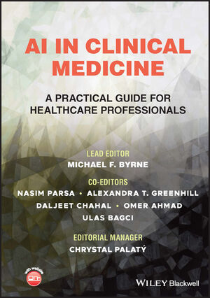 AI in Clinical Medicine: A Practical Guide for Healthcare