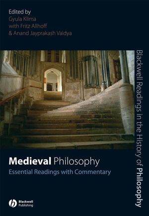 Medieval Philosophy: Essential Readings with Commentary