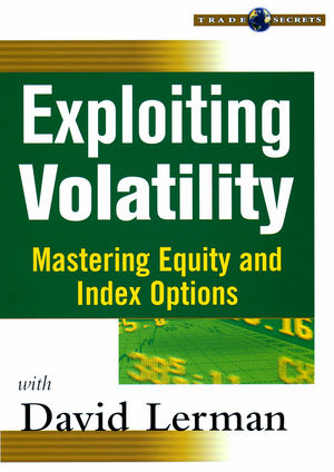 Exploiting Volatility: Mastering Equity and Index Options cover image