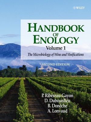Handbook of Enology, Volume 1: The Microbiology of Wine and Vinifications, 2nd Edition