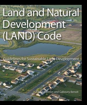 Land and Natural Development (LAND) Code: Guidelines for Sustainable Land Development