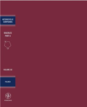 Oxazoles, Volume 60, Part A: Synthesis, Reactions, and Spectroscopy