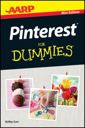 AARP Pinterest For Dummies, Mini Edition